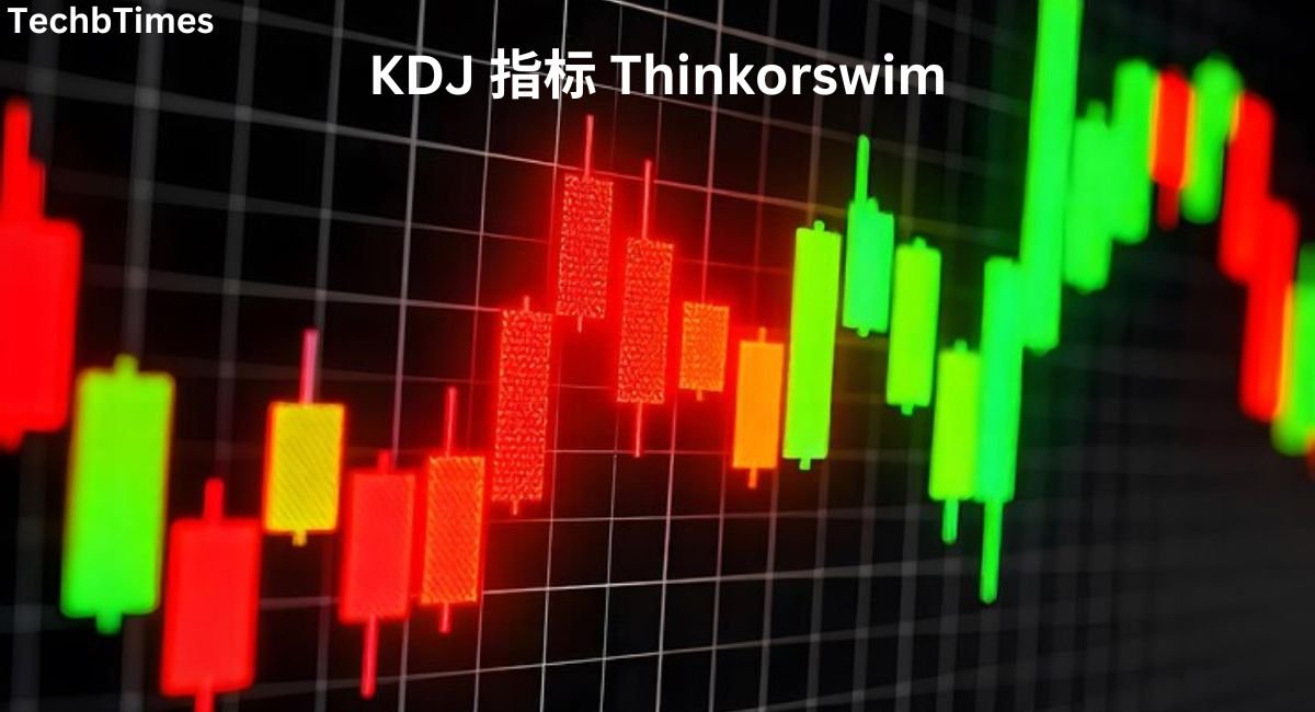 kdj 指标 thinkorswim