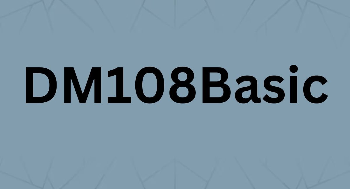 DM108Basic